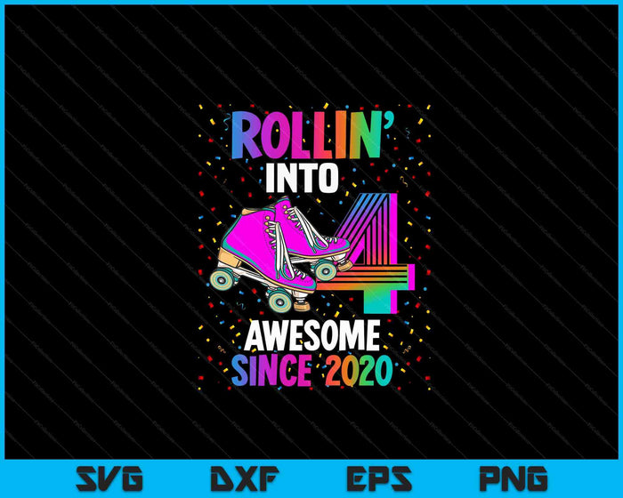 Rollin into 4 Awesome 2020 Roller Skating 4th Birthday SVG PNG Digital Cutting Files