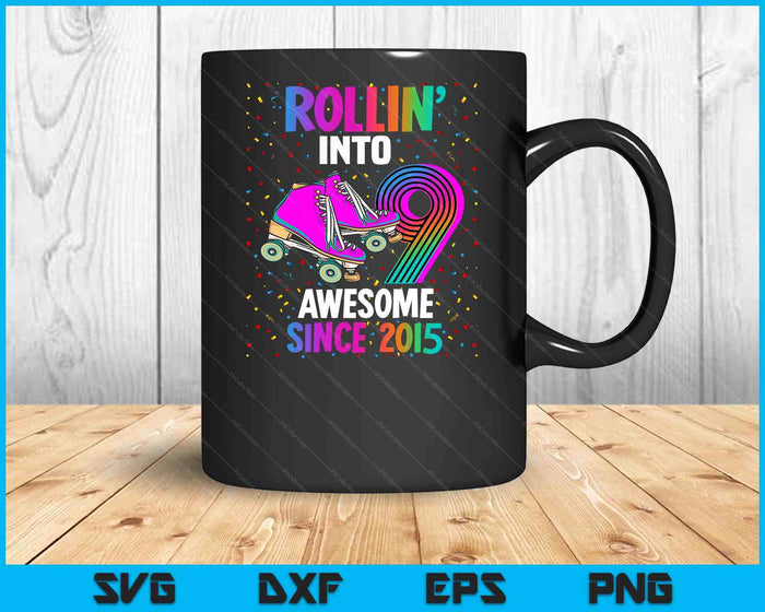 Rollin into 9 Awesome 2015 Roller Skating 9th Birthday SVG PNG Digital Cutting Files