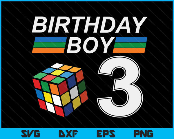 Rubixk Cube Speed Cubing Birthday Boy 3 Years Old Boys Kid SVG PNG Digital Cutting Files