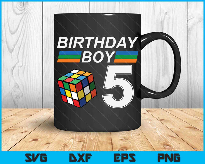 Rubixk Cube Speed Cubing Birthday Boy 5 Years Old Boys Kid SVG PNG Digital Cutting Files