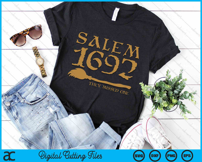 Salem 1692 They Missed One Witch Halloween SVG PNG Digital Cutting File Salem 1692 They Missed One Witch Halloween SVG PNG Digital Cutting File