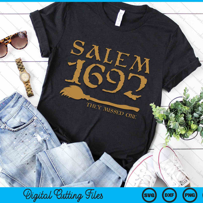 Salem 1692 They Missed One Witch Halloween SVG PNG Digital Cutting File Salem 1692 They Missed One Witch Halloween SVG PNG Digital Cutting File