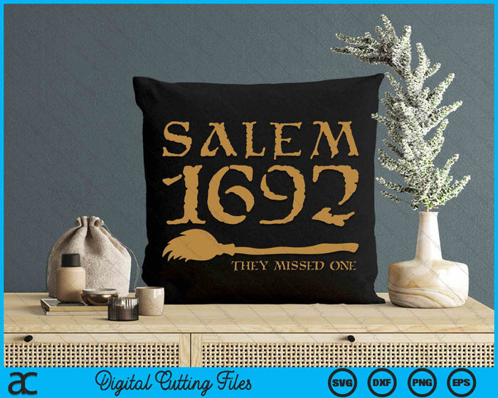 Salem 1692 They Missed One Witch Halloween SVG PNG Digital Cutting File Salem 1692 They Missed One Witch Halloween SVG PNG Digital Cutting File