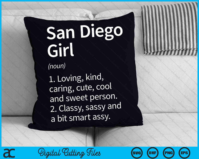 San Diego Girl CA California Funny City Home Roots SVG PNG Cutting Printable Files