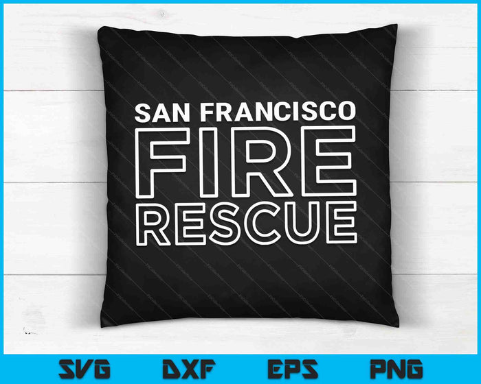 San Francisco Californië Fire Rescue Department Brandweerlieden SVG PNG digitale snijbestanden San Francisco Californië Fire Rescue Department Brandweerlieden SVG PNG digitale snijbestanden
