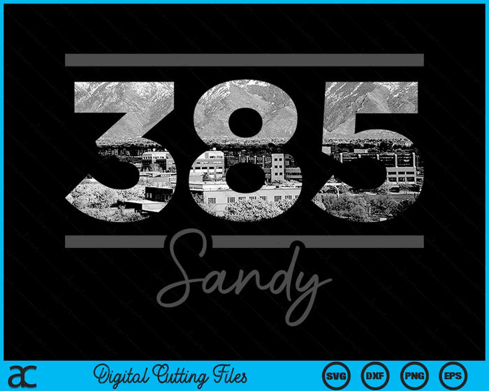 Sandy 385 Area Code Skyline Utah Vintage SVG PNG Digital Cutting Files Sandy 385 Area Code Skyline Utah Vintage SVG PNG Digital Cutting Files