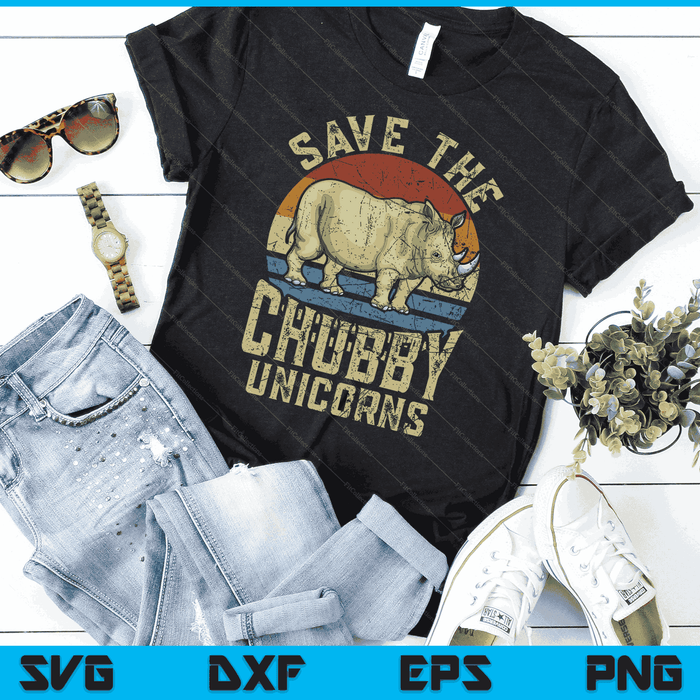 Save The Chubby Unicorn Rhino Retro Vintage SVG PNG Digital Printable Files