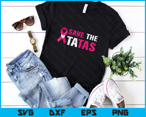 Save The Tatas T-Shirt - Men & Women's Save The Tatas Tee SVG PNG Digital Printable Files