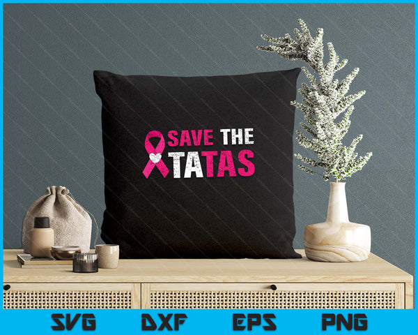 Save The Tatas T-Shirt - Men & Women's Save The Tatas Tee SVG PNG Digital Printable Files