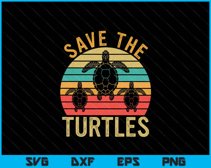 Save The Turtles Animal Rights Retro Style Sea Turtle SVG PNG Digital Printable Files Save The Turtles Animal Rights Retro Style Sea Turtle SVG PNG Digital Printable Files