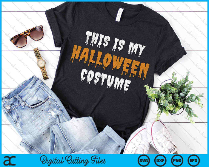 Scary This Is My Halloween Costume SVG PNG Digital Cutting Files Scary This Is My Halloween Costume SVG PNG Digital Cutting Files