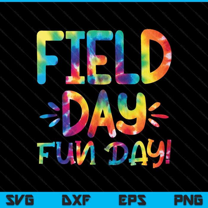 School Field Day Fun Tie Dye Field Day 2023 Teacher SVG PNG Cutting Printable Files