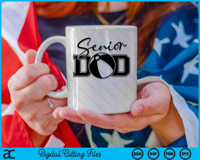 Senior Beach Ball Dad SVG PNG Digital Printable Files Senior Beach Ball Dad SVG PNG Digital Printable Files