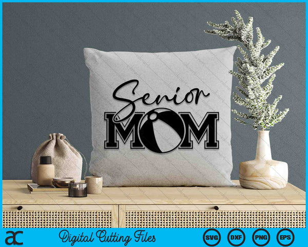 Senior Beach Ball Mom Mother's Day SVG PNG Digital Printable Files