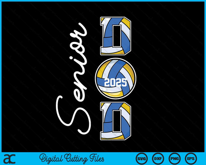 Senior Dad 2025 Volleyball Daddy Class Of 2025 Graduation SVG PNG Digital Printable Files Senior Dad 2025 Volleyball Daddy Class Of 2025 Graduation SVG PNG Digital Printable Files