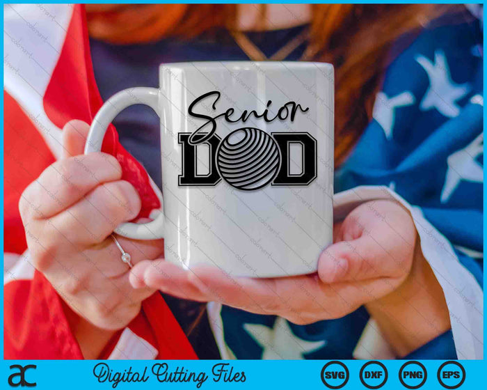 Senior Dodgeball Dad SVG PNG Digital Printable Files Senior Dodgeball Dad SVG PNG Digital Printable Files