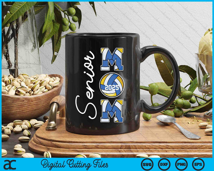 Senior Mom 2025 Volleyball Mommy Class Of 2025 Graduation SVG PNG Digital Printable Files Senior Mom 2025 Volleyball Mommy Class Of 2025 Graduation SVG PNG Digital Printable Files