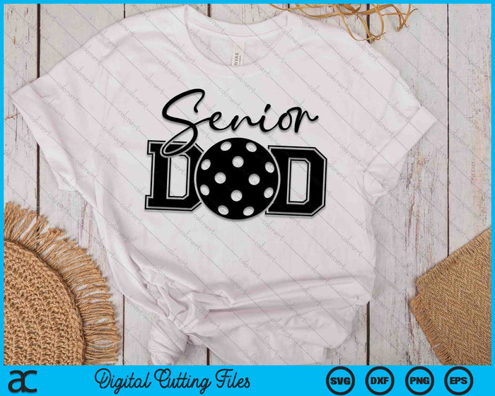 Senior Pickleball Dad SVG PNG Digital Printable Files Senior Pickleball Dad SVG PNG Digital Printable Files