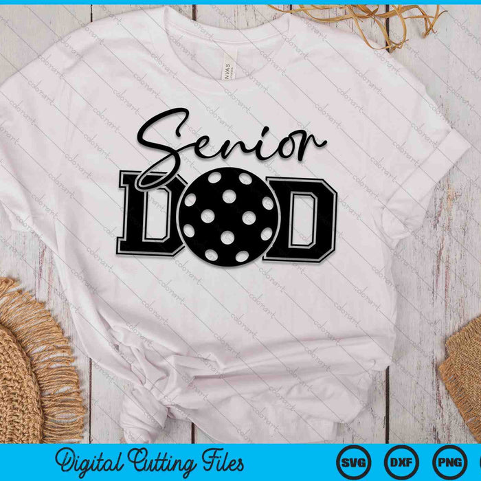 Senior Pickleball Dad SVG PNG Digital Printable Files Senior Pickleball Dad SVG PNG Digital Printable Files