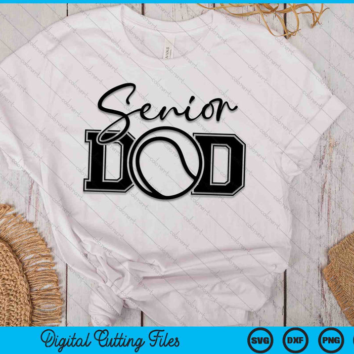 Senior Tennis Dad father's Day SVG PNG Digital Printable Files Senior Tennis Dad father's Day SVG PNG Digital Printable Files