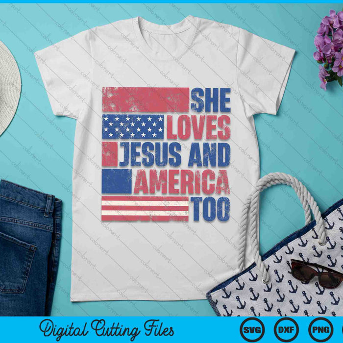 She Loves Jesus And America Too 4th Of July Patriotic Retro SVG PNG Digital Cutting Files She Loves Jesus And America Too 4th Of July Patriotic Retro SVG PNG Digital Cutting Files