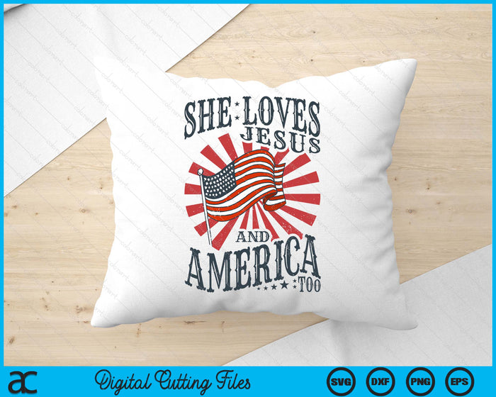 She Loves Jesus And America Too Christian 4th July SVG PNG Digital Cutting Files She Loves Jesus And America Too Christian 4th July SVG PNG Digital Cutting Files