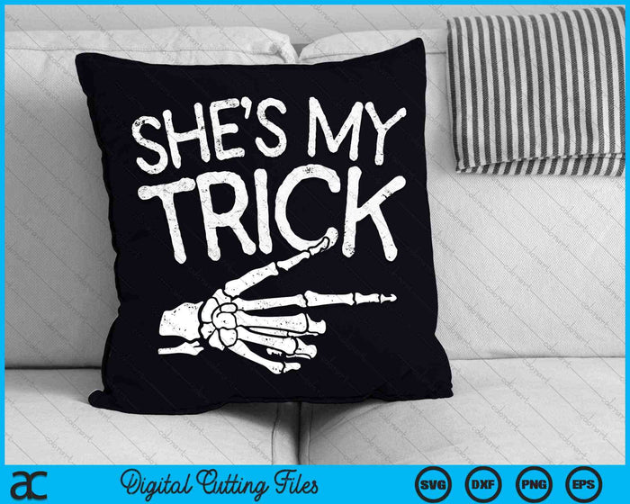 She's My Trick Halloween Costume Boyfriend SVG PNG Digital Cutting Files She's My Trick Halloween Costume Boyfriend SVG PNG Digital Cutting Files