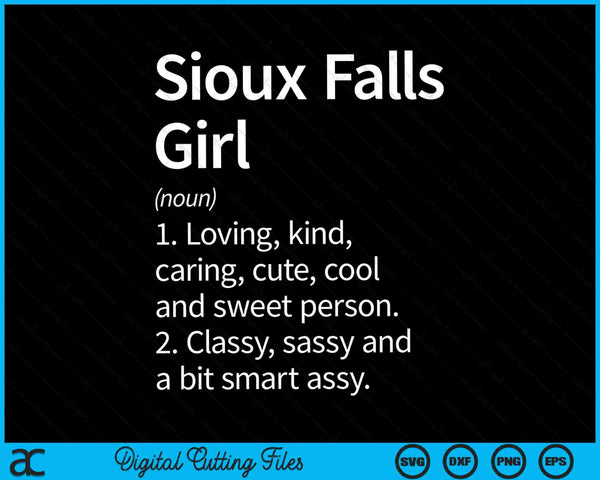 Sioux Falls Girl SD South Dakota Home Roots SVG PNG Cortar archivos imprimibles