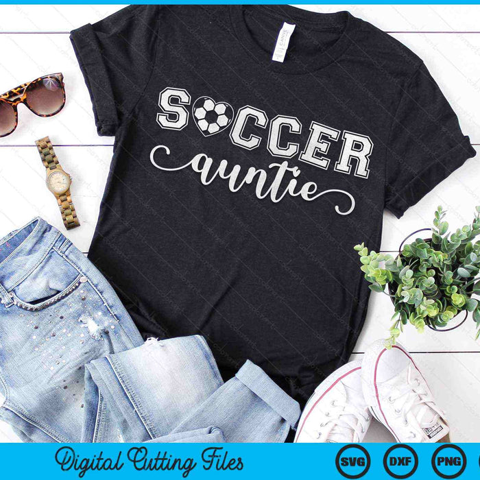 Soccer Auntie Soccer Sport Lover Birthday Mother's Day SVG PNG Digital Cutting Files