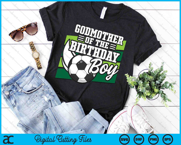 Soccer Birthday Birthday Godmother Boys Soccer Birthday SVG PNG Digital Cutting Files