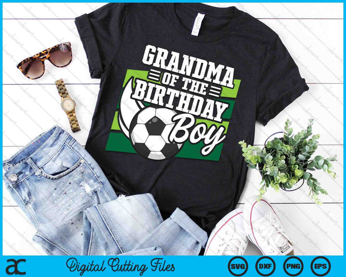 Soccer Birthday Birthday Grandma Boys Soccer Birthday SVG PNG Digital Cutting Files Soccer Birthday Birthday Grandma Boys Soccer Birthday SVG PNG Digital Cutting Files
