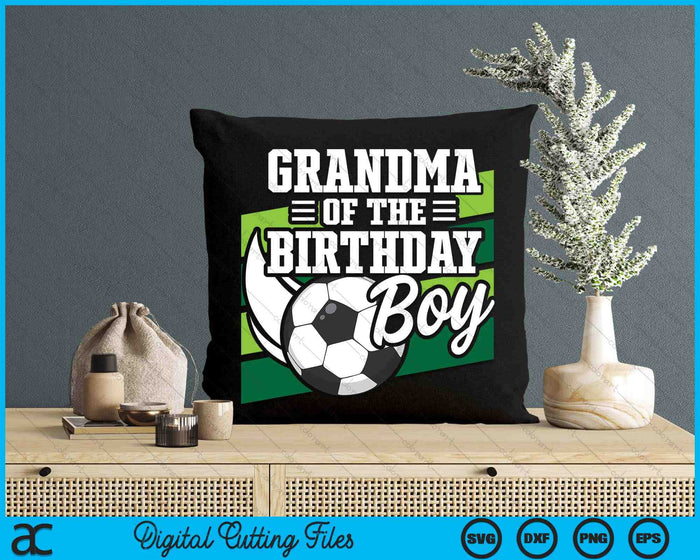 Soccer Birthday Birthday Grandma Boys Soccer Birthday SVG PNG Digital Cutting Files Soccer Birthday Birthday Grandma Boys Soccer Birthday SVG PNG Digital Cutting Files