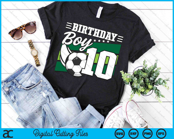 Soccer Birthday Party 10 Year Old Boy 10th Birthday SVG PNG Digital Cutting Files