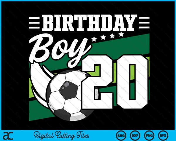 Soccer Birthday Party 20 Year Old Boy 20th Birthday SVG PNG Digital Cutting Files