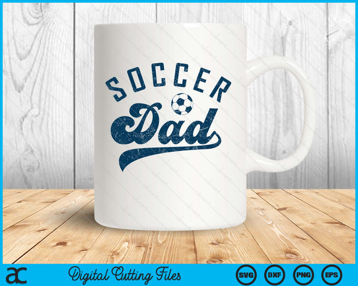 Soccer Dad Gifts Daddy Father's Day SVG PNG Digital Printable Files Soccer Dad Gifts Daddy Father's Day SVG PNG Digital Printable Files