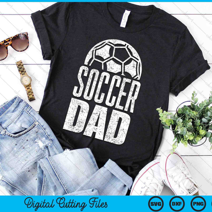 Soccer Dad Player Daddy Father SVG PNG Digital Cutting Files Soccer Dad Player Daddy Father SVG PNG Digital Cutting Files