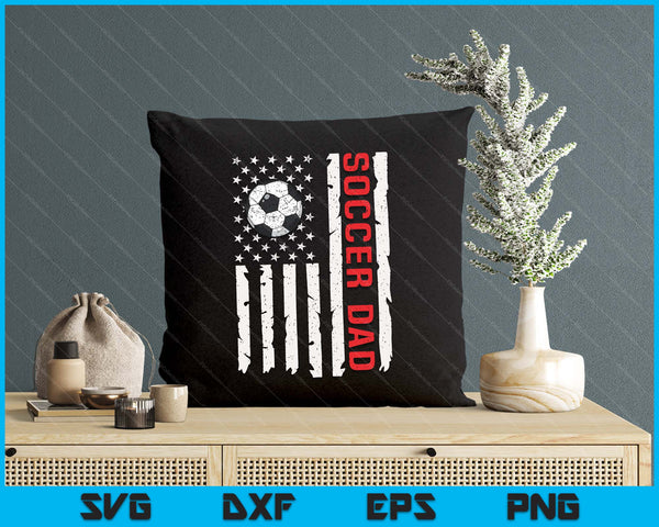 Soccer Dad USA American Flag Patriotic Dad 4th Of July SVG PNG Digital Printable Files