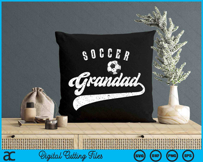 Soccer Grandad SVG PNG Digital Cutting Files Soccer Grandad SVG PNG Digital Cutting Files