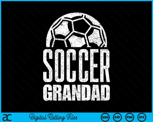 Soccer Grandad Player Father's Day SVG PNG Digital Cutting Files