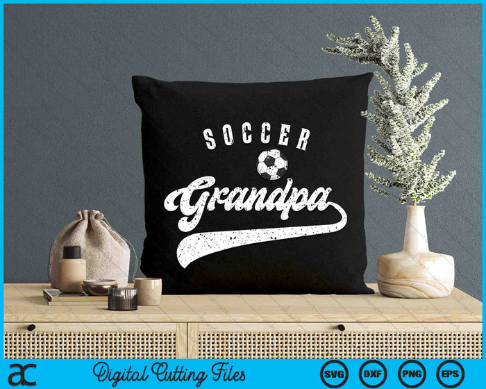 Soccer Grandpa SVG PNG Digital Cutting Files Soccer Grandpa SVG PNG Digital Cutting Files