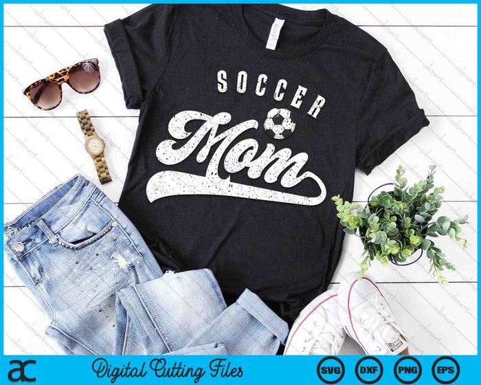 Soccer Mom SVG PNG Digital Cutting Files Soccer Mom SVG PNG Digital Cutting Files