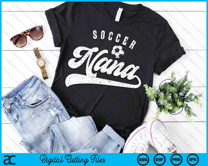 Soccer Nana SVG PNG Digital Cutting Files Soccer Nana SVG PNG Digital Cutting Files
