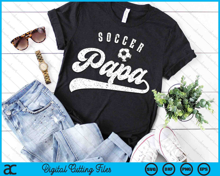 Soccer Papa SVG PNG Digital Cutting Files Soccer Papa SVG PNG Digital Cutting Files