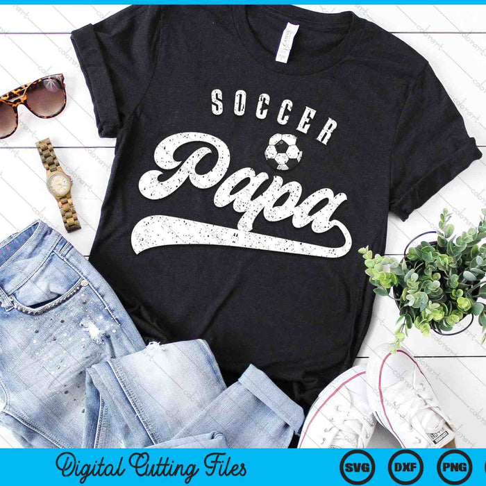 Soccer Papa SVG PNG Digital Cutting Files Soccer Papa SVG PNG Digital Cutting Files