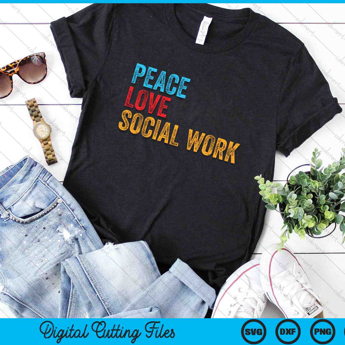Social Worker Peace Love Social Work SVG PNG Digital Cutting Files