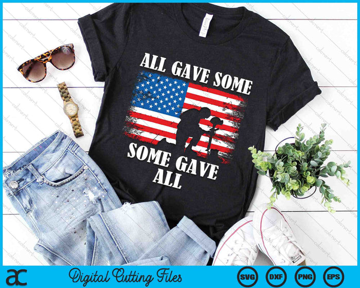 Some Gave All Memorial Veterans Day Partiotic USA Military SVG PNG Digital Cutting Files Some Gave All Memorial Veterans Day Partiotic USA Military SVG PNG Digital Cutting Files