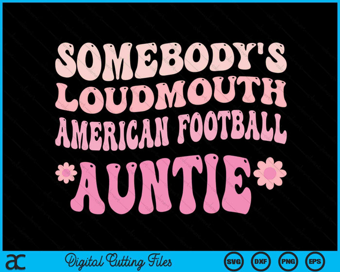 Iemands Loudmouth American Football tante SVG PNG digitale snijbestanden  Iemands Loudmouth American Football tante SVG PNG digitale snijbestanden