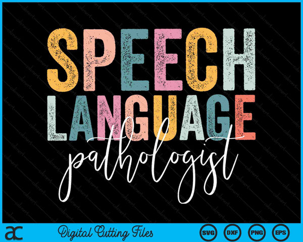 Speech Language Pathologist Speech Therapy Retro SVG PNG Digital Cutting Files