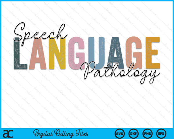 Speech Language Pathology Speech Therapist Pathologist SLP SVG PNG Digital Cutting Files