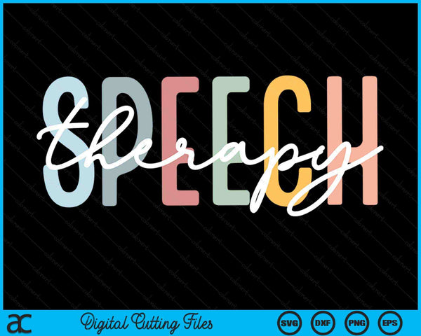 Speech Therapy Retro Colorful Rainbow SLP Speech Pathologist SVG PNG Digital Cutting Files
